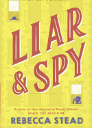 Liar & Spy (Bound for Schools & Libraries)