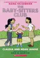 Baby-Sitters Club 4: Claudia and Mean Janine (Bound for Schools & Libraries)