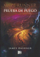 Prueba de Fuego (the Scorch Trials) (Bound for Schools & Libraries)