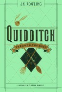 Quidditch Through the Ages (Bound for Schools & Libraries)
