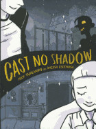 Cast No Shadow (Bound for Schools & Libraries)