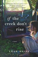 If the Creek Don't Rise (Bound for Schools & Libraries)