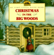Christmas in the Big Woods (Turtleback School & Library)