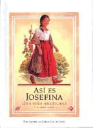 Asi Es Josefina: Un Nina Americana (Turtleback School & Library)