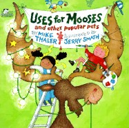 Uses for Mooses and Other Popular Pets: Luffalong (Turtleback School & Library)