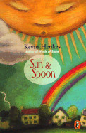 Sun and Spoon (Bound for Schools & Libraries)