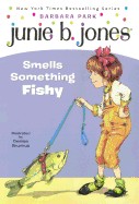 Junie B. Jones Smells Something Fishy (Bound for Schools & Libraries)