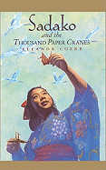Sadako and the Thousand Paper Cranes (Turtleback School & Library)