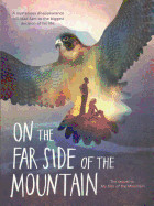 On the Far Side of the Mountain (Bound for Schools & Libraries)
