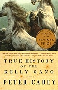 True History of the Kelly Gang (Turtleback School & Library)