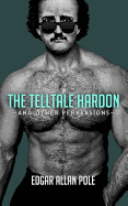 Telltale Hardon and Other Perversions