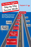 Meetup Organizer Step-By-Step Success Guide: Road Map to Success for Meetup Organizers and Their Leadership Teams