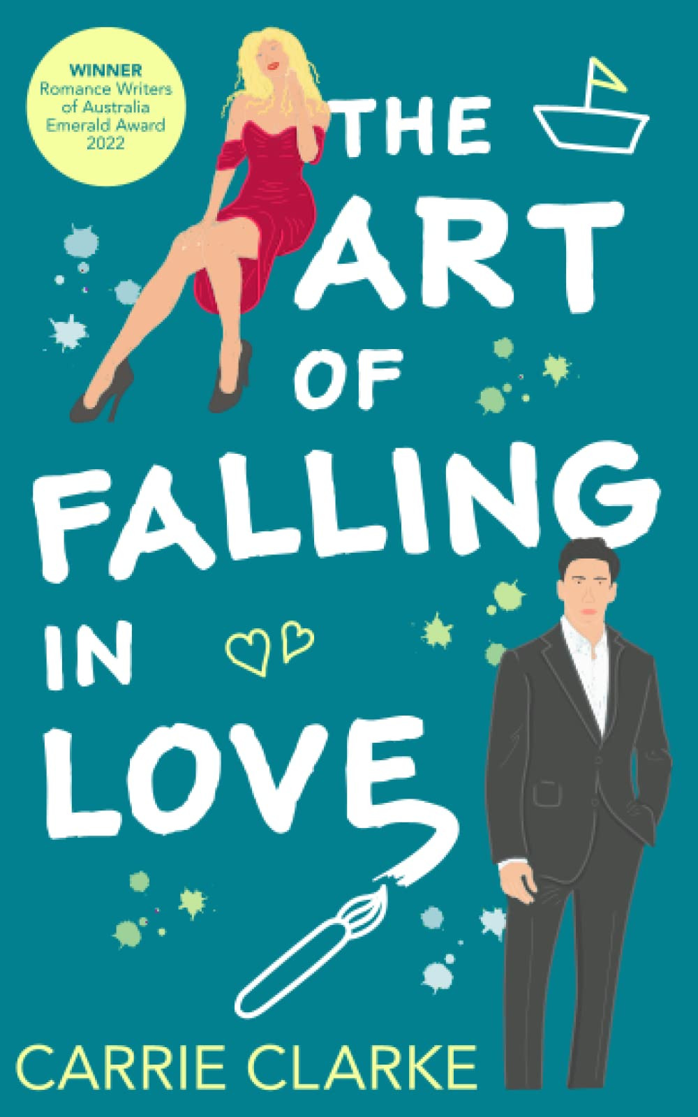 The Art of Falling in Love: A hot and steamy, enemies to lovers romance