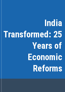 India Transformed: 25 Years of Economic Reforms