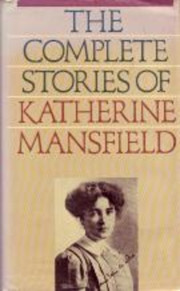 The Complete Stories Of Katherine Mansfield