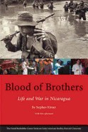 Blood of Brothers: Life and War in Nicaragua, with New Afterword (Revised)