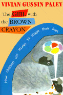 Girl with the Brown Crayon (Revised)