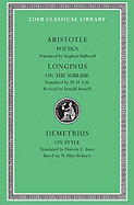 Poetics. Longinus: On the Sublime. Demetrius: On Style (Revised)