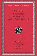Eclogues. Georgics. Aeneid: Books 1-6