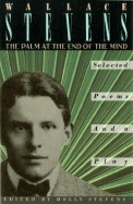 Palm at the End of the Mind: Selected Poems and a Play