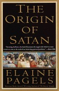 Origin of Satan: How Christians Demonized Jews, Pagans, and Heretics
