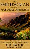 Smithsonian Guides to Natural America: The Pacific: Hawaii, Alaska
