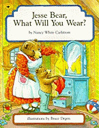 Jesse Bear, What Will You Wear? (Reprint)