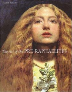The Art of the Pre-Raphaelites