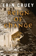 Reign of Change: The Ripple Affair Series - Book Two