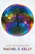 Colorworld: Colorworld Book 1