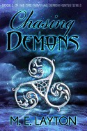 Chasing Demons: Book 1 of the Time-Traveling Demon Hunter Series