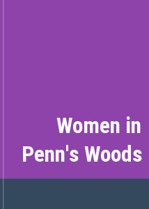 Women in Penn's Woods
