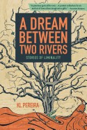Dream Between Two Rivers: Stories of Liminality