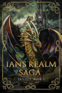 Ian's Realm Saga: The Trilogy Books 1 - 3
