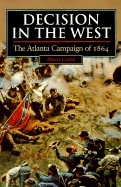 Decision in the West: The Atlanta Campaign of 1864 (Revised)
