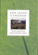 Dear Friend & Gardener: Letters on Life and Gardening