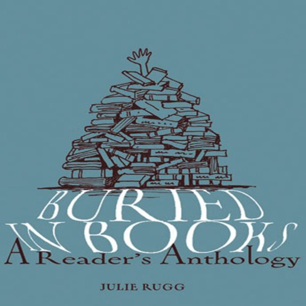 Buried in Books: A Reader's Anthology