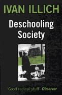 Deschooling Society (Revised)