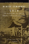 Gold: The Marvellous History of General John Augustus Sutter (Revised)