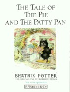 Tale of the Pie and the Patty-Pan (Orig & Auth)