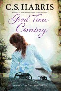 Good Time Coming: A Sweeping Saga Set During the American Civil War (First World Publication)