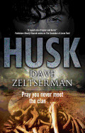 Husk: A Contemporary Horror Novel (First World Publication)