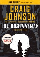 Highwayman: A Longmire Story