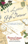 Letter is a Gift Forever: The Charm and Tradition of a Handwritten Note