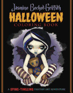 Jasmine Becket-Griffith Halloween Coloring Book: A Spine-Tingling Fantasy Art Adventure