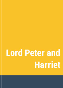 Lord Peter and Harriet