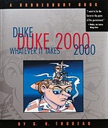 Duke 2000: Whatever It Takes: A Doonesbury Book (2000)