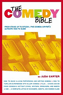 Comedy Bible: From Stand-Up to Sitcom--The Comedy Writer's Ultimate "how To" Guide (Original)