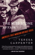 Miss Stone Affair: America's First Modern Hostage Crisis