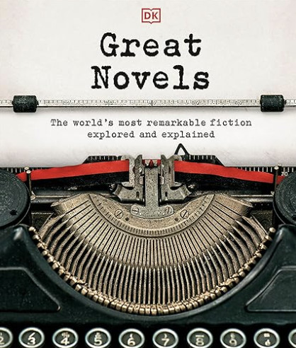 Great Novels: The World's Most Remarkable Fiction Explored and Explained